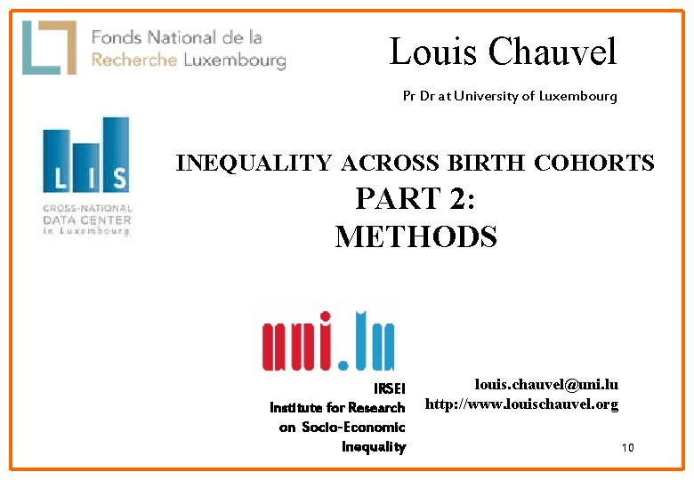 Louis Chauvel Pr Dr at University of Luxembourg INEQUALITY ACROSS BIRTH COHORTS PART 2: