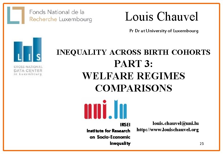 Louis Chauvel Pr Dr at University of Luxembourg INEQUALITY ACROSS BIRTH COHORTS PART 3: