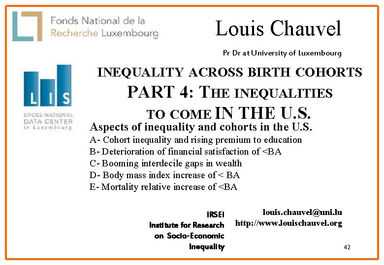 Louis Chauvel Pr Dr at University of Luxembourg INEQUALITY ACROSS BIRTH COHORTS PART 4: