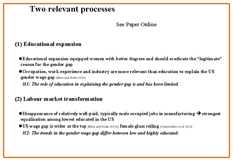 Two relevant processes See Paper Online (1) Educational expansion l. Educational expansion equipped women