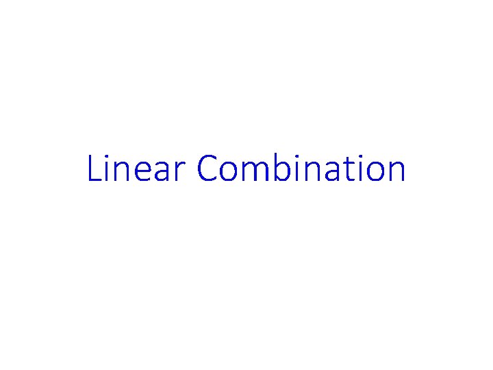 Linear Combination 