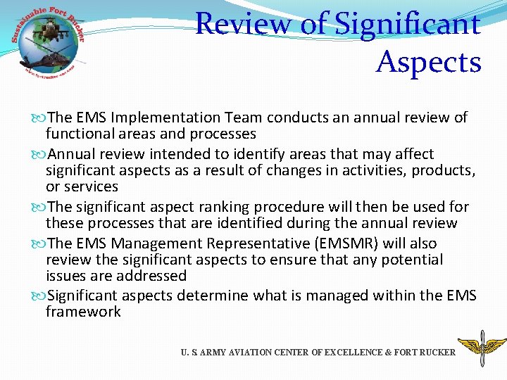 Review of Significant Aspects The EMS Implementation Team conducts an annual review of functional