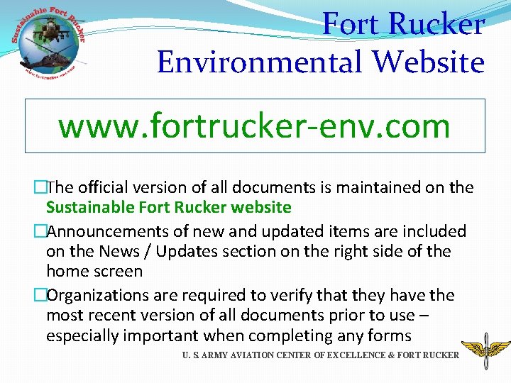 Fort Rucker Environmental Website www. fortrucker-env. com �The official version of all documents is