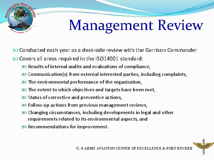 Management Review Conducted each year as a desk-side review with the Garrison Commander Covers