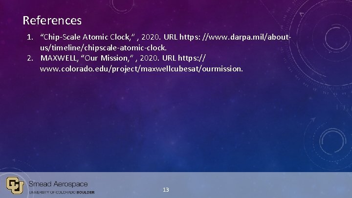 References 1. “Chip-Scale Atomic Clock, ” , 2020. URL https: //www. darpa. mil/aboutus/timeline/chipscale-atomic-clock. 2.