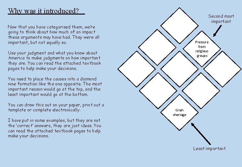 Why was it introduced? Second most important Now that you have categorised them, we’re