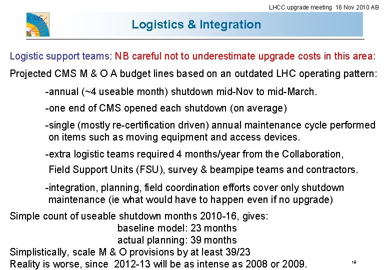 LHCC upgrade meeting 16 Nov 2010 AB Logistics & Integration Logistic support teams: NB