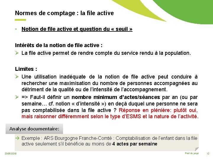 Normes de comptage : la file active • Notion de file active et question