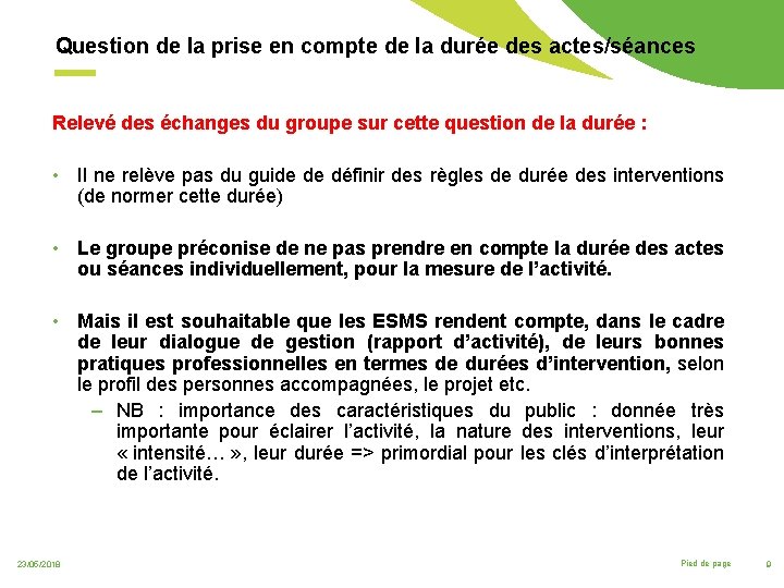 Question de la prise en compte de la durée des actes/séances Relevé des échanges