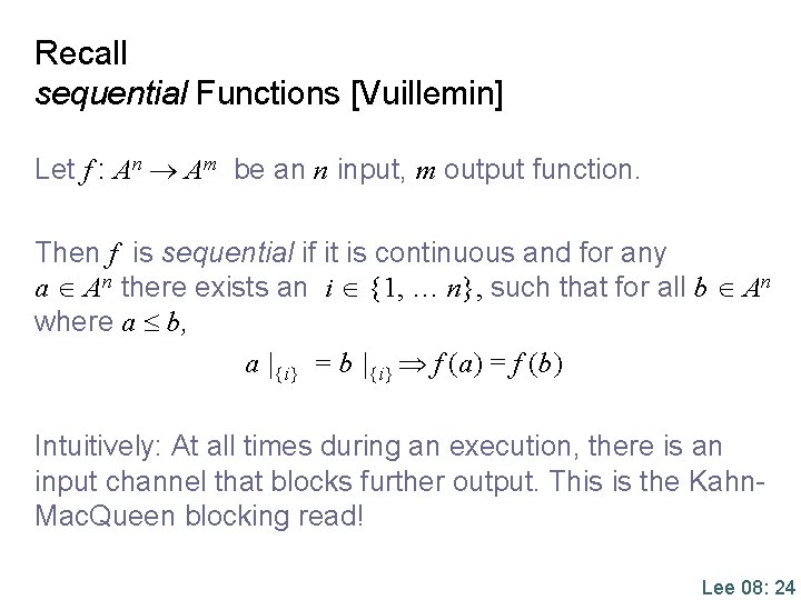 Recall sequential Functions [Vuillemin] Let f : An Am be an n input, m