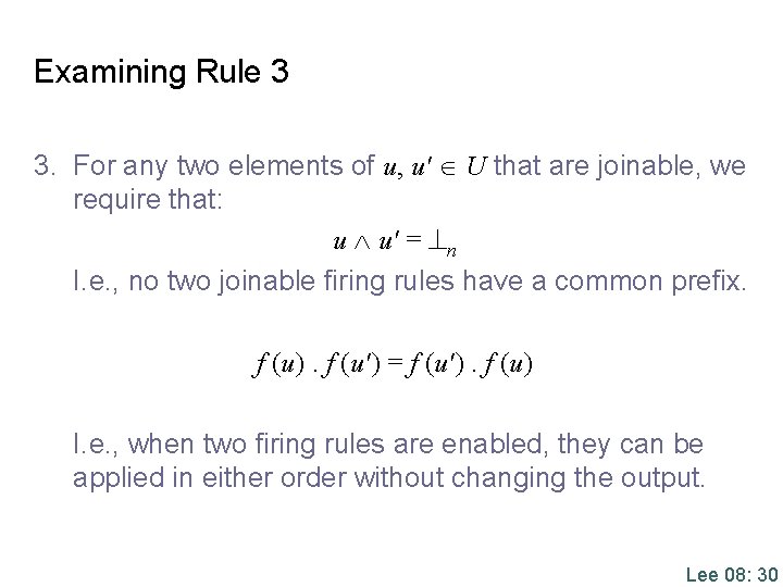 Examining Rule 3 3. For any two elements of u, u' U that are