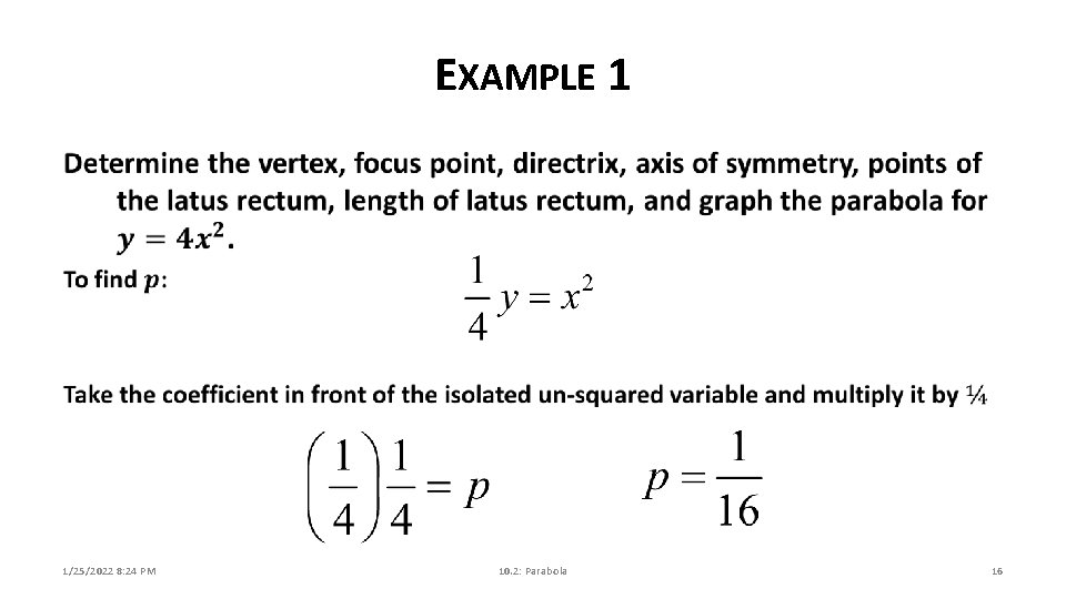 EXAMPLE 1 1/25/2022 8: 24 PM 10. 2: Parabola 16 