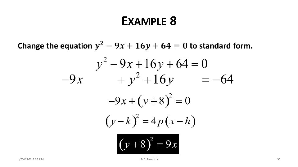 EXAMPLE 8 1/25/2022 8: 26 PM 10. 2: Parabola 33 