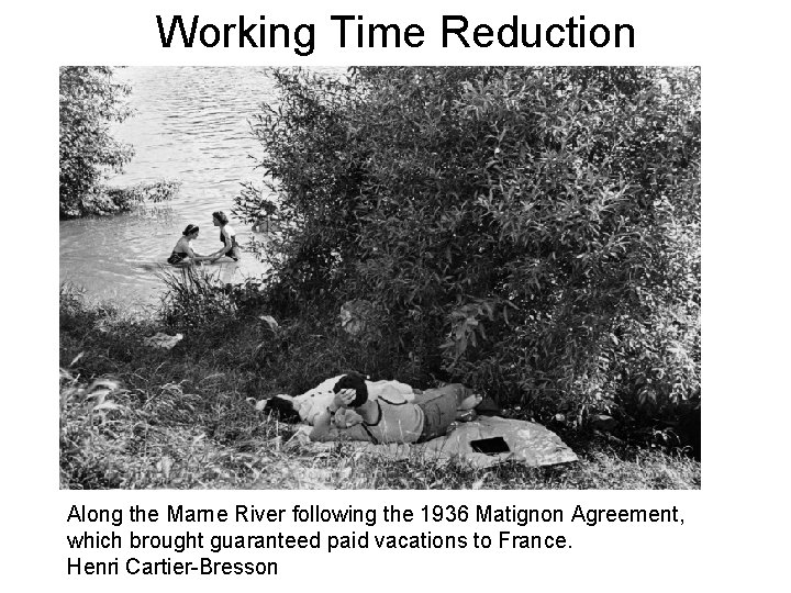 Working Time Reduction Along the Marne River following the 1936 Matignon Agreement, which brought