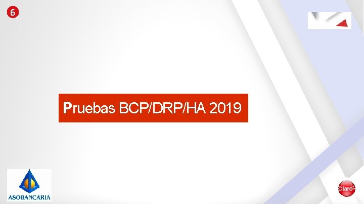 6 Pruebas BCP/DRP/HA 2019 