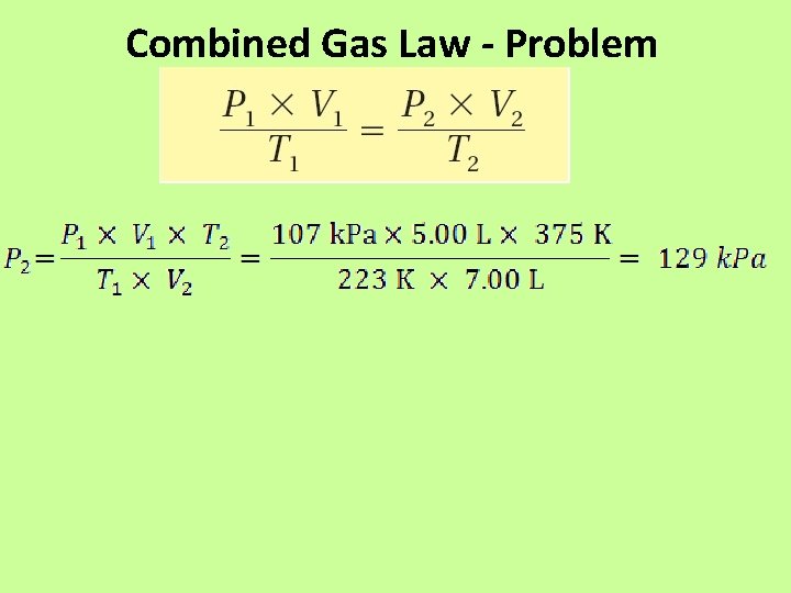 Combined Gas Law - Problem 