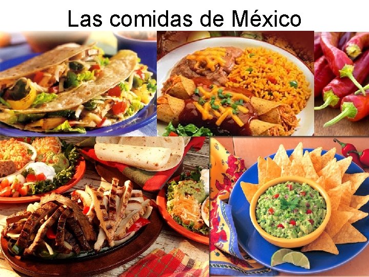 Las comidas de México 