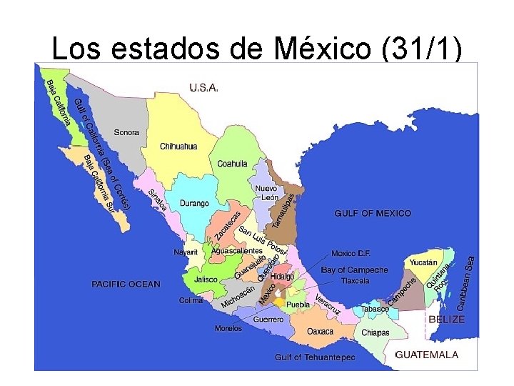 Los estados de México (31/1) 