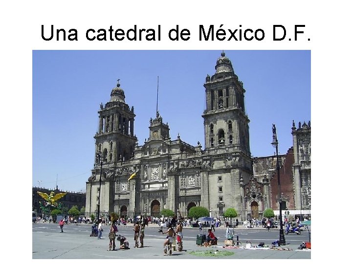 Una catedral de México D. F. 