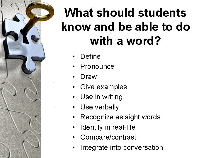 What should students know and be able to do with a word? • •