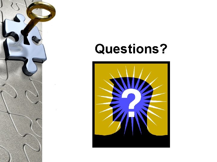 Questions? 