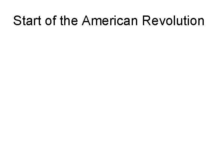 Start of the American Revolution 