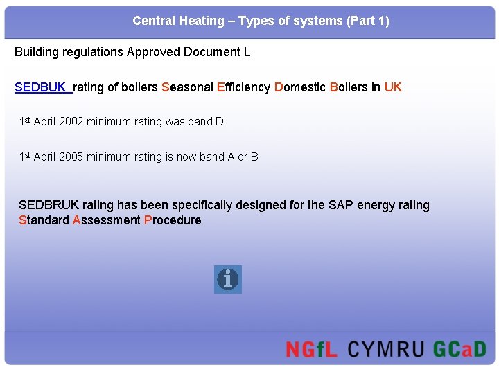 Central Heating – Types of systems (Part 1) Building regulations Approved Document L SEDBUK