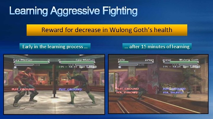 Learning Aggressive Fighting Reward for decrease in Wulong Goth’s health Early in the learning