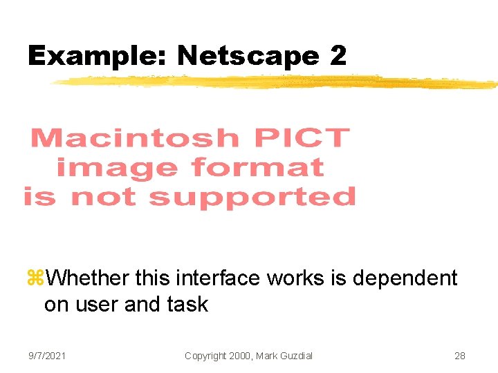 Example: Netscape 2 z. Whether this interface works is dependent on user and task