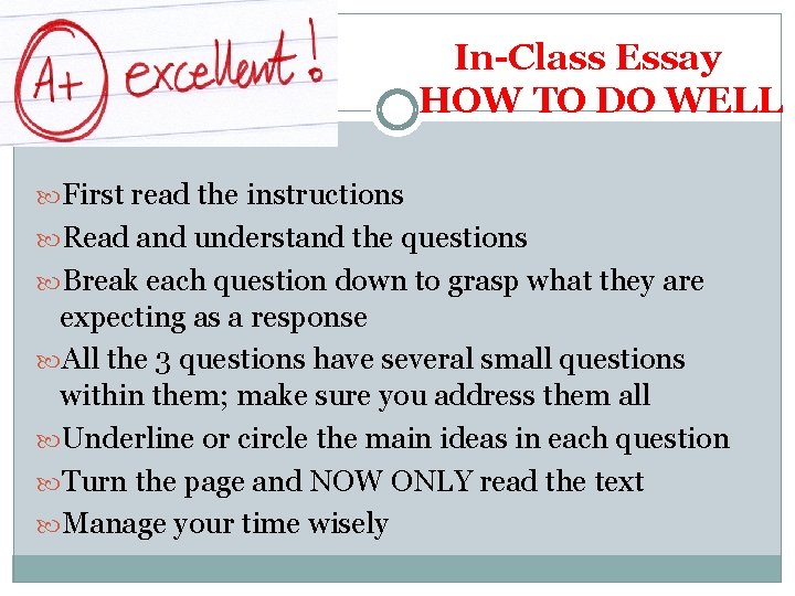 In-Class Essay HOW TO DO WELL First read the instructions Read and understand the