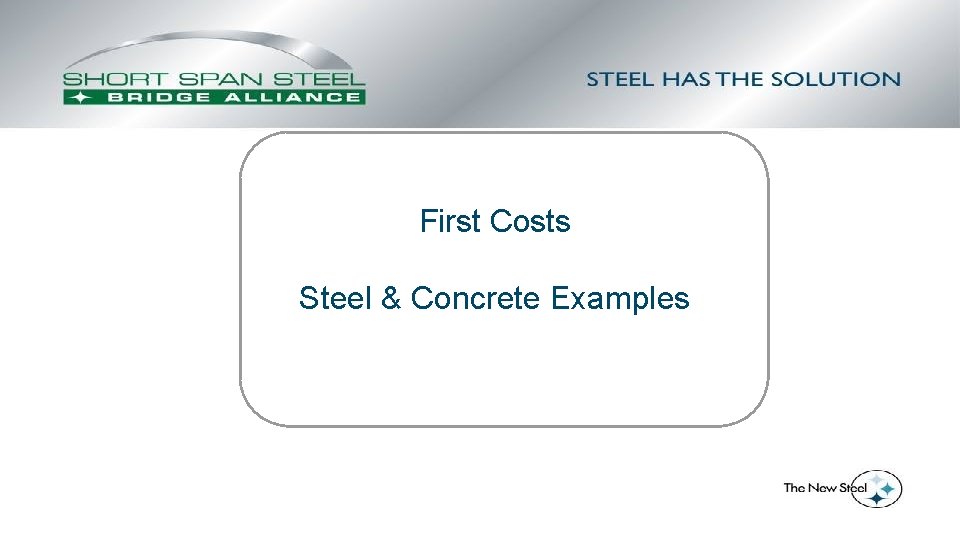 First Costs Steel & Concrete Examples 