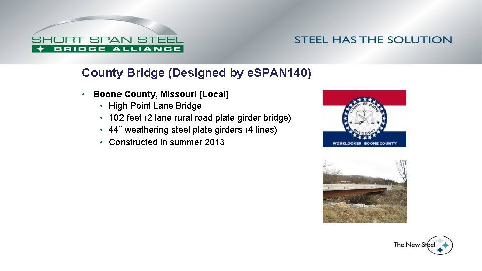 County Bridge (Designed by e. SPAN 140) • Boone County, Missouri (Local) • High