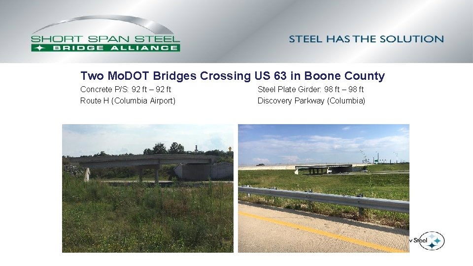 Two Mo. DOT Bridges Crossing US 63 in Boone County Concrete P/S: 92 ft