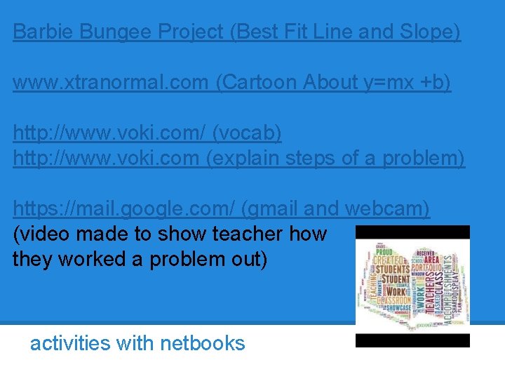Barbie Bungee Project (Best Fit Line and Slope) www. xtranormal. com (Cartoon About y=mx