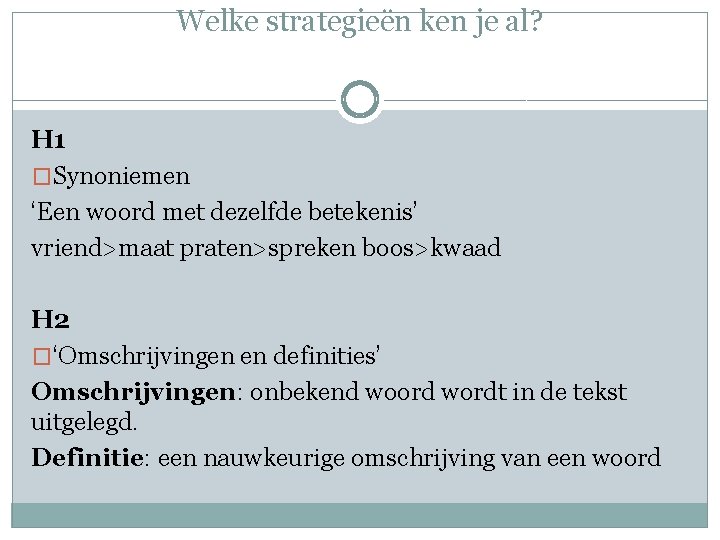Woordraadstrategien EEN MANIER OM DE BETEKENIS VAN ONBEKENDE