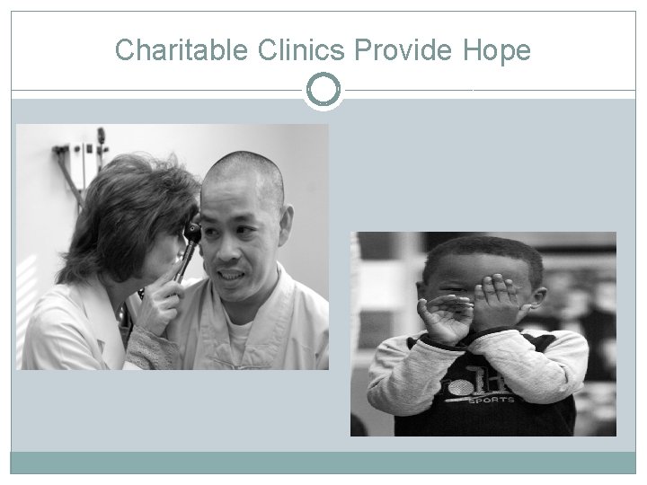 Charitable Clinics Provide Hope 