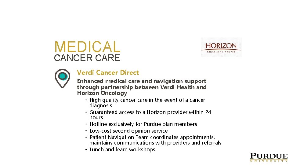 MEDICAL CANCER CARE Verdi Cancer Direct Enhanced medical care and navigation support through partnership