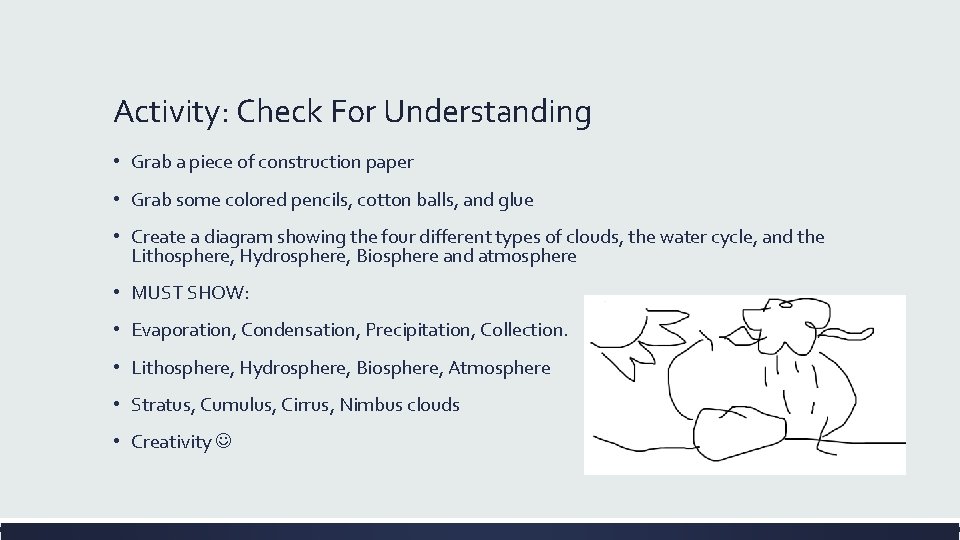 Activity: Check For Understanding • Grab a piece of construction paper • Grab some