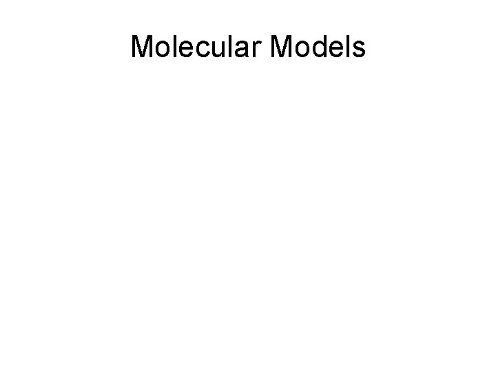 Molecular Models 