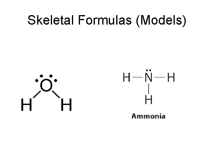 Skeletal Formulas (Models) 