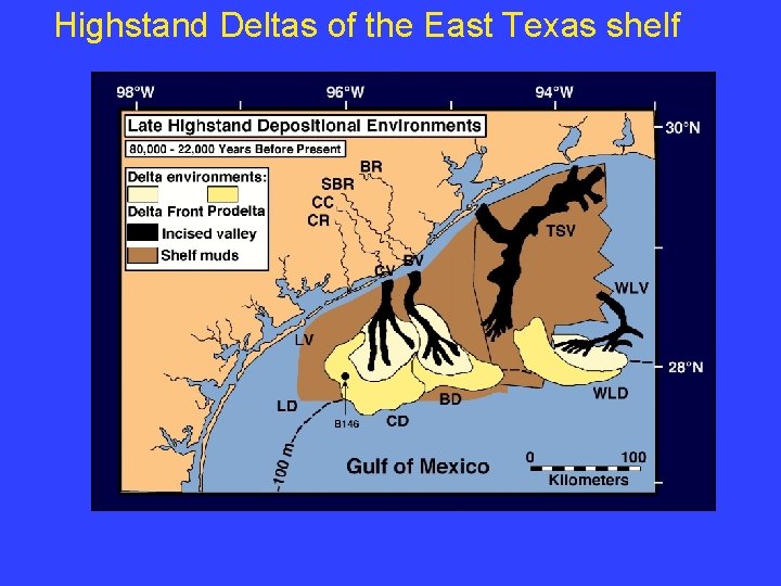 Highstand Deltas of the East Texas shelf 
