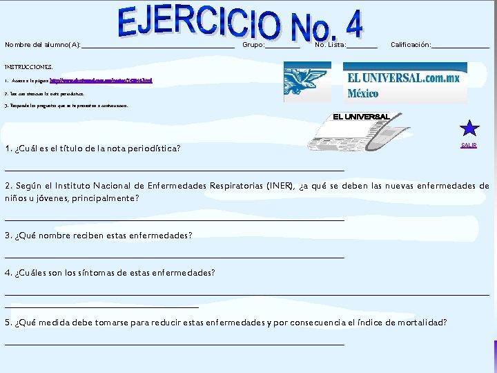 Nombre del alumno(A): ____________________ Grupo: _____ No. Lista: ____ Calificación: ________ INSTRUCCIONES: 1. Accesa