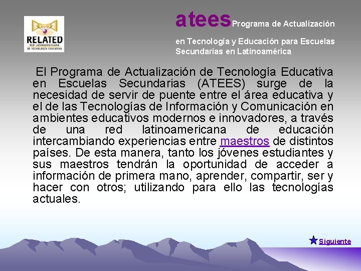 atees Programa de Actualización en Tecnología y Educación para Escuelas Secundarias en Latinoamérica El