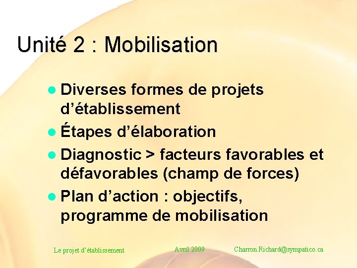 Unité 2 : Mobilisation l Diverses formes de projets d’établissement l Étapes d’élaboration l