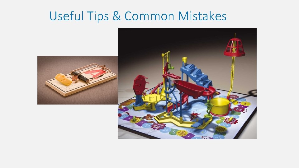 Useful Tips & Common Mistakes 