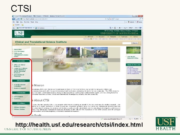 CTSI http: //health. usf. edu/research/ctsi/index. html 