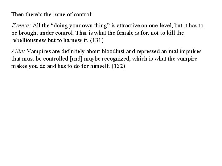 Then there’s the issue of control: Kennie: All the “doing your own thing” is