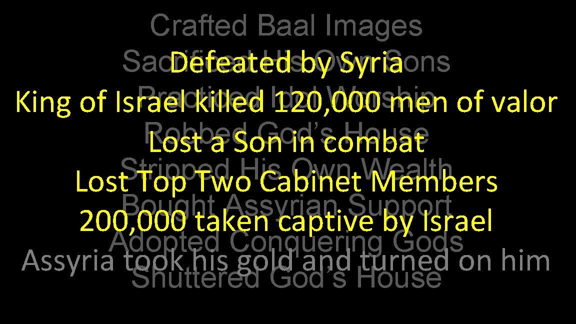 Crafted Baal Images Sacrificed Hisby Own Sons Defeated Syria Practiced Worship King of Israel