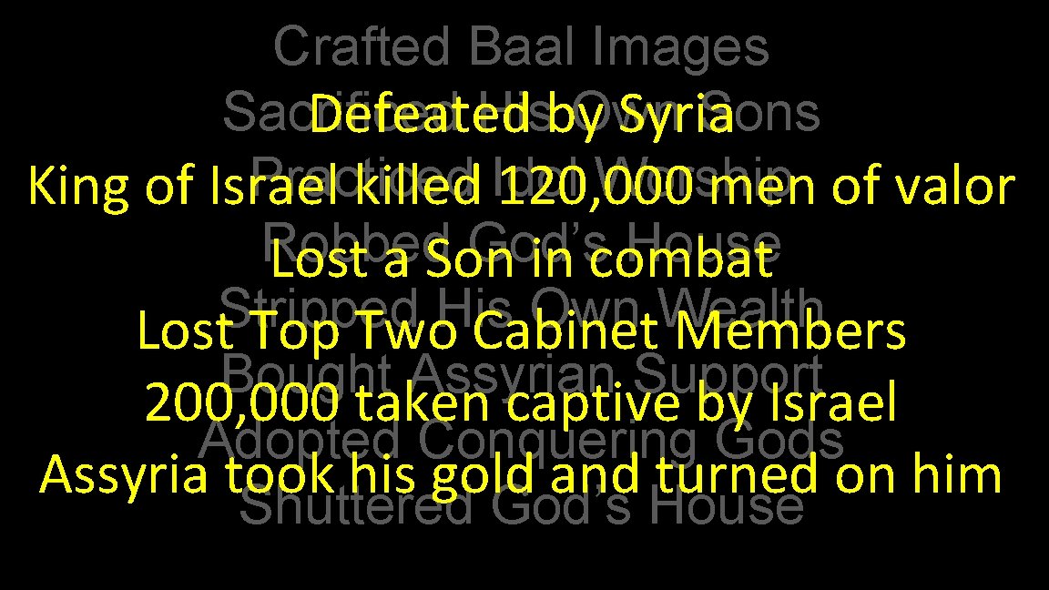 Crafted Baal Images Sacrificed Hisby Own Sons Defeated Syria Practiced Worship King of Israel