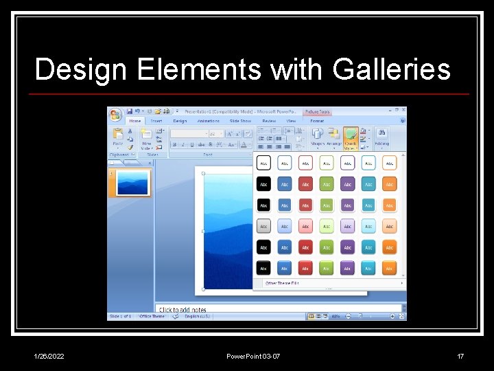 Design Elements with Galleries 1/26/2022 Power. Point 03 -07 17 